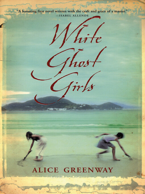 Title details for White Ghost Girls by Alice Greenway - Available